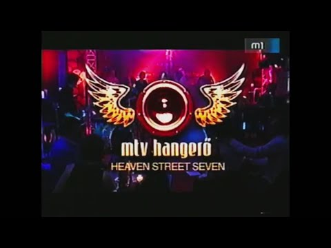 Heaven Street Seven MTV Hangerő