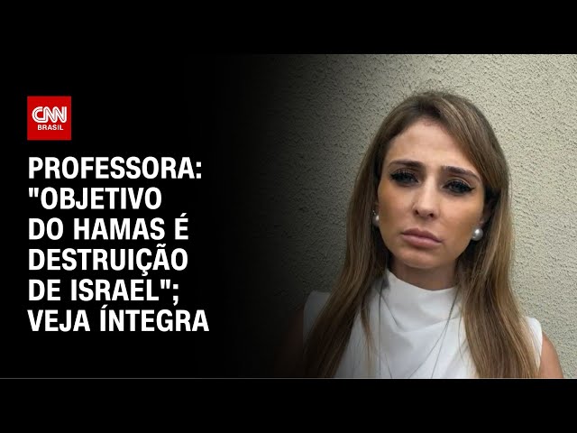 Professora: "Objetivo do Hamas é destruição de Israel"; Veja íntegra | LIVE CNN
