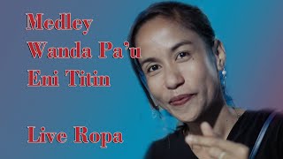 Download lagu Medley Wanda Pa'u Eni Titin - Live Ropa mp3