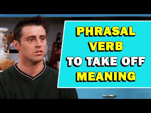 Phrasal Verb 'To Take Off' Meaning