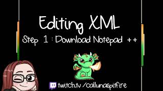 Editing XML - Step 1: Download Notepad++