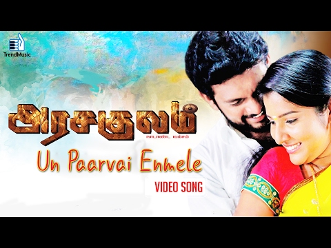 Arasakulam - Un Paarvai Video Song | Rathan Mouli, Nayana Nair | Trend Music