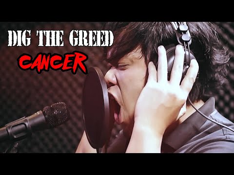 Dig the Greed's Cancer (Music Video)