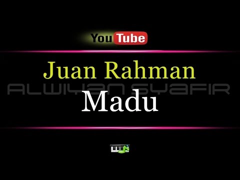Karaoke Juan Rahman - Madu