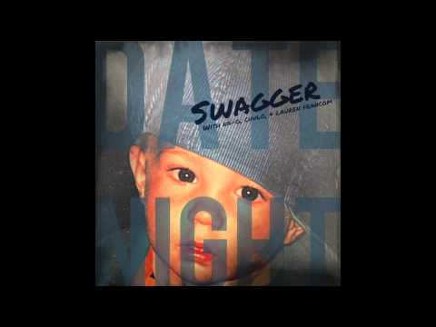 DateNight - "Swagger (Feat. Chulo, Na-G, and Lauren Francom)" OFFICIAL AUDIO