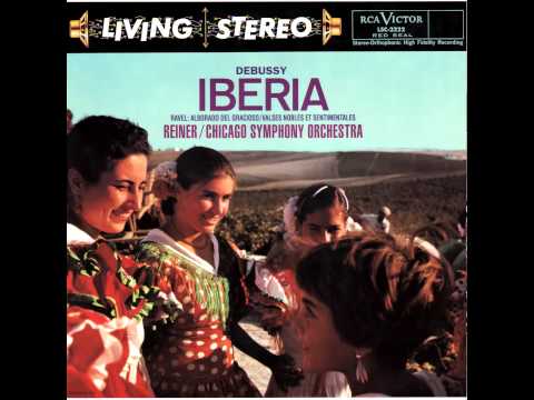 Claude Debussy - Iberia [Fritz Reiner, Chicago Symphony Orchestra]