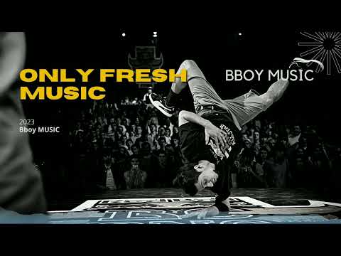 Bboy Music 2023 /  Bboy Mixtape For The Bboys / Bboy Mixtape 2023