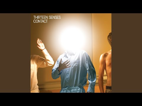 Contact - Thirteen Senses