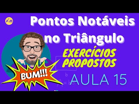│PONTOS NOTÁVEIS NO TRIÂNGULO│   AULA 15 EXERCÍCIOS PROPOSTOS