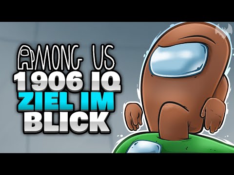 1906 IQ ZIEL IM BLICK 🎯 - ♠ Among Us ♠