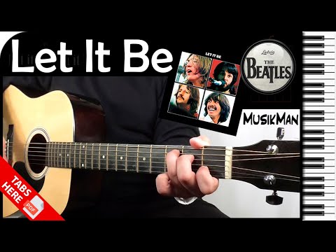 LET IT BE 🙏 - The Beatles / GUITAR Cover / MusikMan N°047