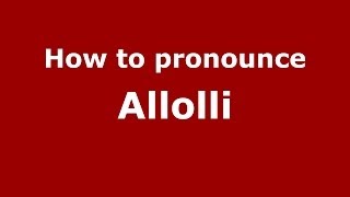 How to pronounce Allolli