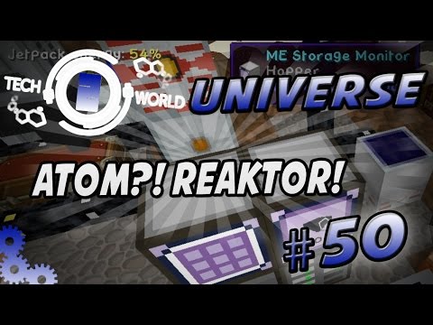 Techworld Universe - Minecraft Tech World 2  | #50 ATOM?! Reaktor!