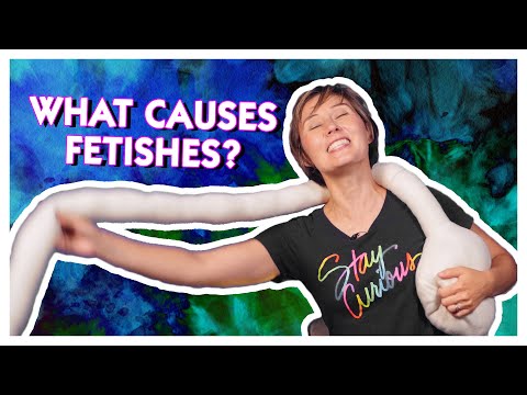 Fetishes Explained