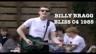 Billy Bragg - Lovers Town Revisited - Days Like These - Bliss C4 13th Sept 1985