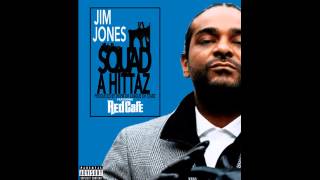 Jim Jones Ft. Red Cafe - Squad A Hittaz