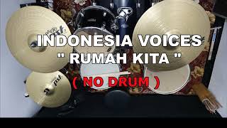 Download lagu INDONESIA VOICES - RUMAH KITA (NO SOUND DRUM) mp3 Download lagu INDONESIA VOICES - RUMAH KITA (NO SOUND DRUM) mp3