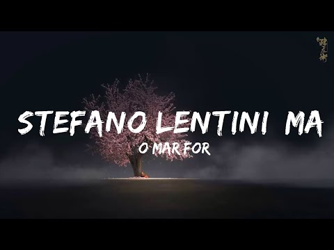 ’O Mar For - Stefano Lentini, Matteo Paolillo (Lyrics/Testo)