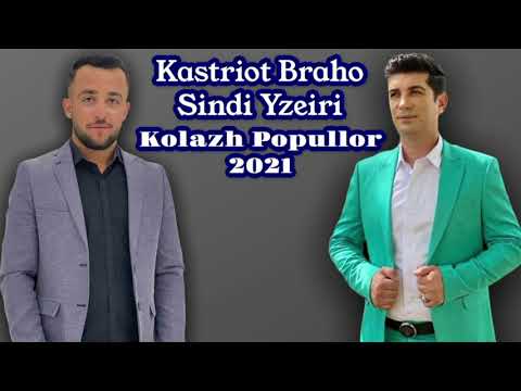 Kastriot Braho & Sindi Yzeiri - Kolazh Popullor 2021