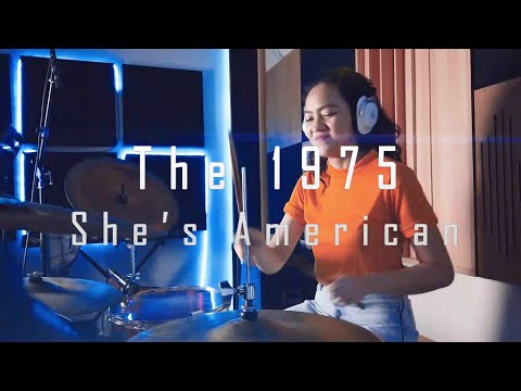 THE 1975 - SHE'S AMERICAN [Drum Cover by Emilita]