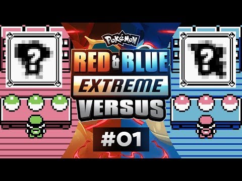 Pokemon Red and Blue EXTREME Versus - EP01 | LET’S FREAKING DEW THIS