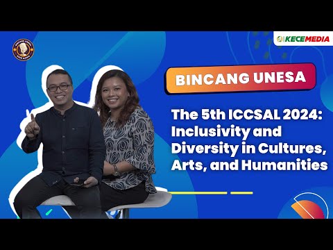 ICCSAL, Inclusivity and Diversity in Cultures, Arts, and Humanities-BINCANG UNESA spesial Konferensi