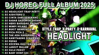 Download lagu DJ HEADLIGHT CEK SOUND DJ KARNAVAL BASS HOREG VIRAL FULL ALBUM TERBARU 2025 Nm15 mp3