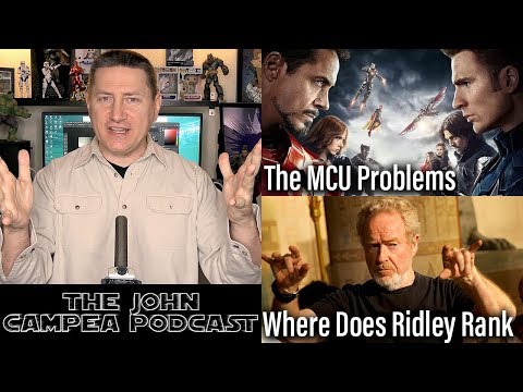 Problems With The MCU, Is Moviepass Working, Ridley Scott - The John Campea Podcast