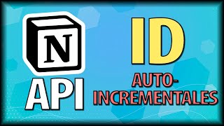  - IDENTIFICADORES AUTO-INCREMENTALES en Notion con Integromat (Curso de la API de Notion desde Cero)