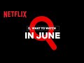 New on Netflix Canada | June 2022