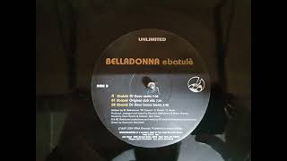 Belladonna - Ebatulè (Original Club Mix)