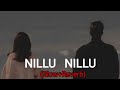 Nillu Nillu Slow Reverb Dil Rangeela Movie Bahaddurali