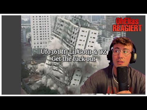 Ufo361 ft. Lil Gotit & OZ: Get the f*** out | OhElias reagiert 🔴Live