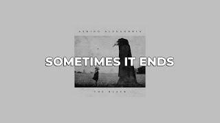 ASKING ALEXANDRIA - Sometimes It Ends | Lyrical Typography