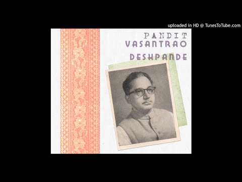 Vasantrao Deshpande Raga Chhayanat