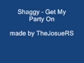 Shaggy Get My Party On 