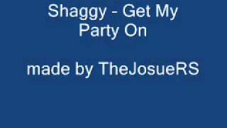 Shaggy   Get My Party On