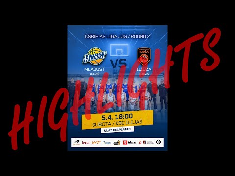 Highlights - K.K. "MLADOST" Ilijaš - K.K. "ILIDŽA" Ilidža - A2 Liga Jug - PLAY OFF - 2. Kolo