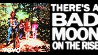 Creedence Clearwater Revival - Bad Moon Rising (Official Lyric Video)