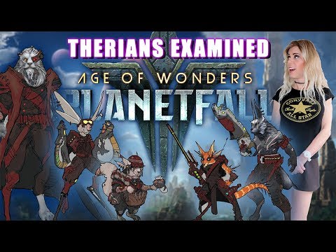 AoW Planetfall INVASIONS - The THERIANS Examined