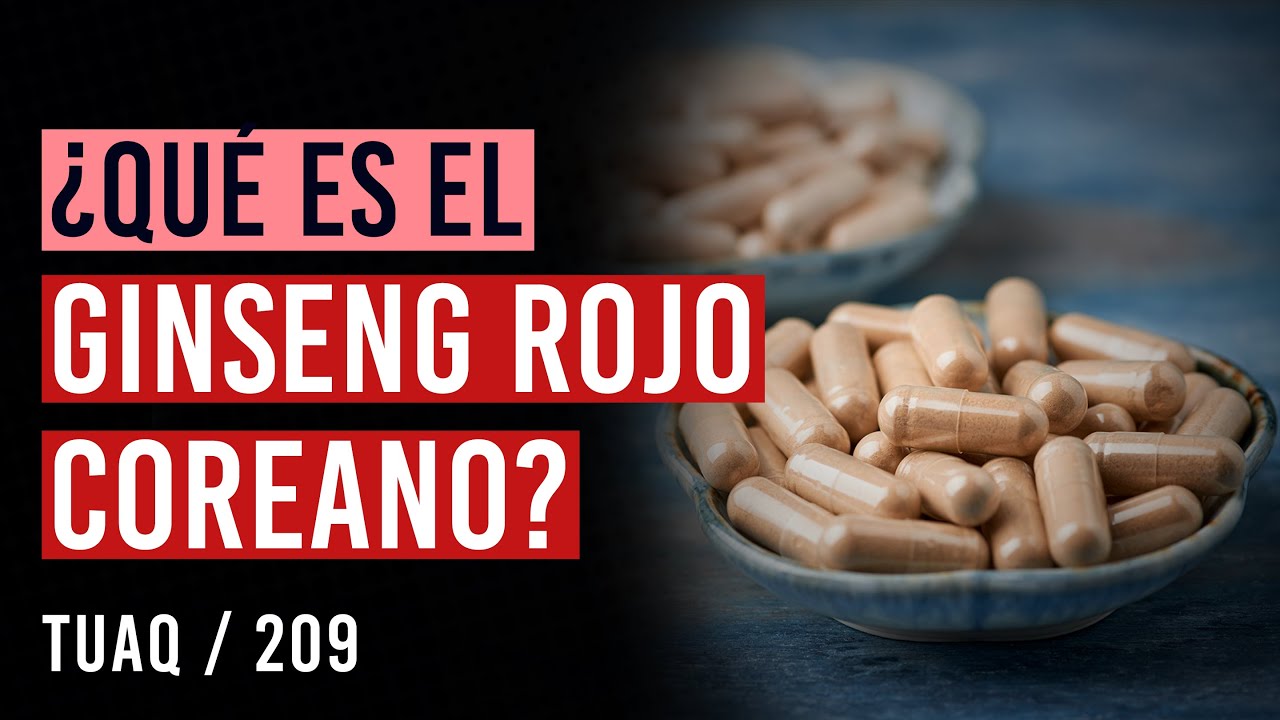 ¿Qué es el #GINGSENG ROJO coreano