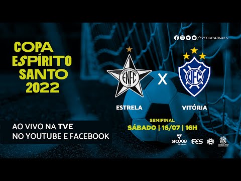 COPA ES - 2022 - SEMIFINAL - ESTRELA DO NORTE X VITÓRIA