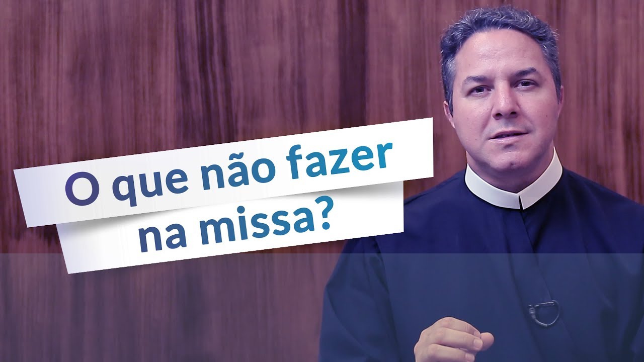 5 dicas do que um cristão não deve fazer durante a missa