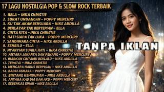 Download lagu Best of 90s Slow Rock Indonesia Nike Ardilla, Poppy Mercury, Inka Christie, Ella (Tanpa Iklan) #lagu mp3