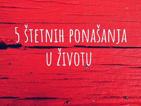 5 ŠTETNIH STVARI u životu
