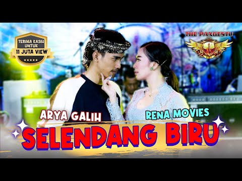 Selendang Biru - Rena Movies Feat Arya Galih -  The Pangestu