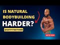 IS NATURAL BODYBUILDING HARDER? | KELLY BROWN