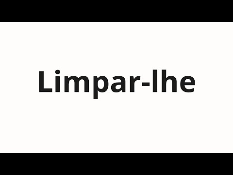 How to pronounce Limpar-lhe