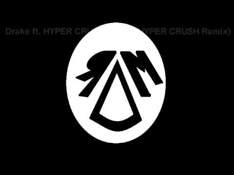 Drake ft. HYPER CRUSH - Over (HYPER CRUSH Remix)