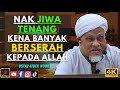 Ustaz Sidek Noor NAK JIWA TENANG KENA BANYAK BERSERAH KEPADA ALLAH